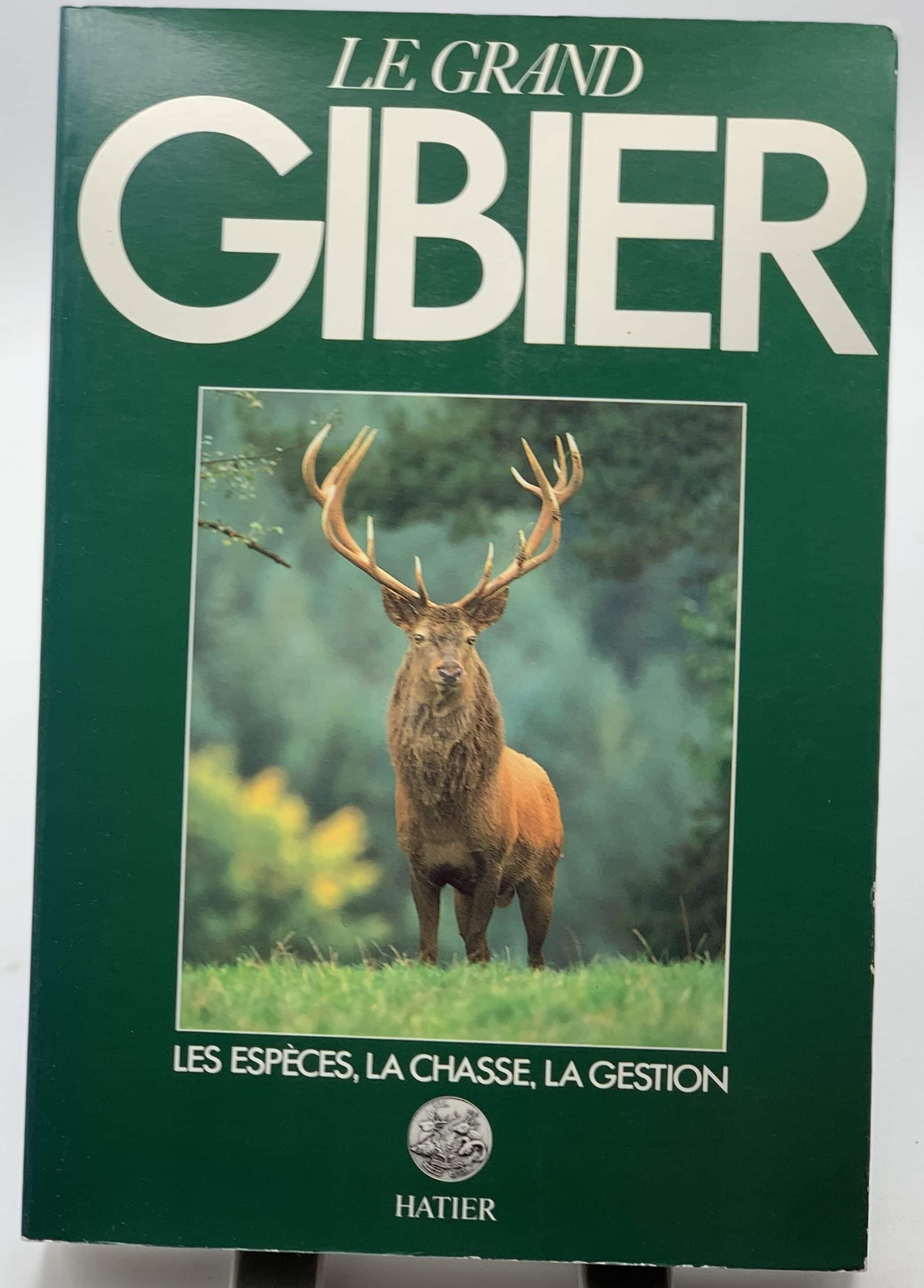 Chasseur de grand gibier de Michel Mieusement - Livre