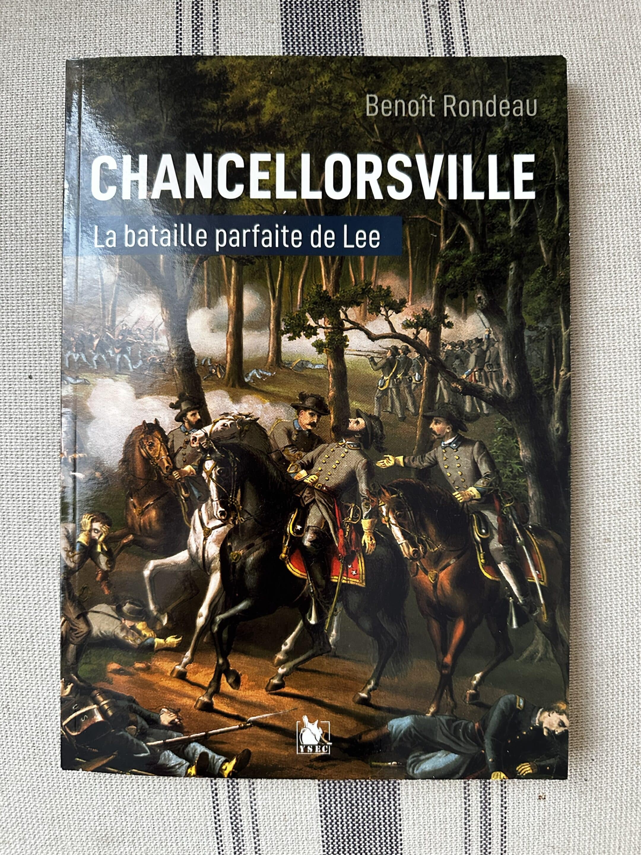 General Rondeau Chancellorsville : La victoire parfaite du général Lee Rondeau, Benoît ...